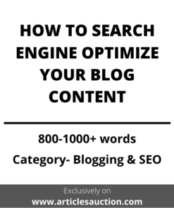 BLOG SEO: HOW TO SEARCH ENGINE OPTIMIZE YOUR BLOG CONTENT - Articles Auction