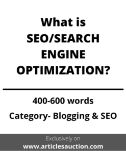 What is SEO/SEARCH ENGINE OPTIMIZATION? - Articles Auction