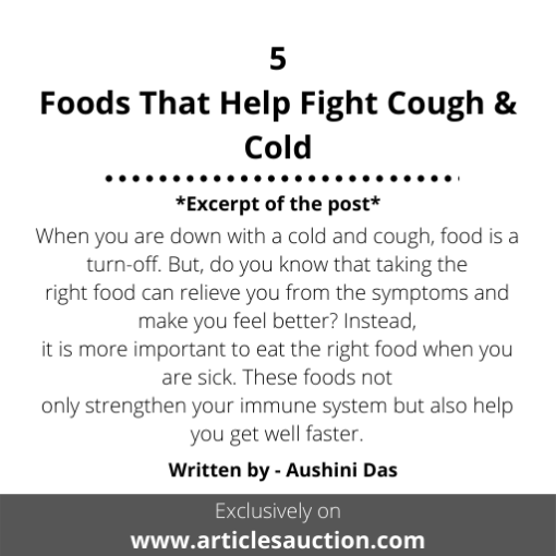 5 Foods That Help Fight Cough & Cold - Articles Auction