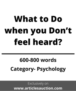 What to Do when you Don’t feel heard? - Articles Auction