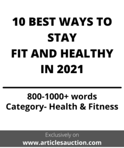 10 BEST WAYS TO STAY FIT AND HEALTHY IN 2021 - Articles Auction