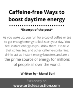 Caffeine-free Ways to boost daytime energy - Articles Auction