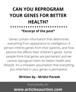 CAN YOU REPROGRAM YOUR GENES FOR BETTER HEALTH? - Articles Auction