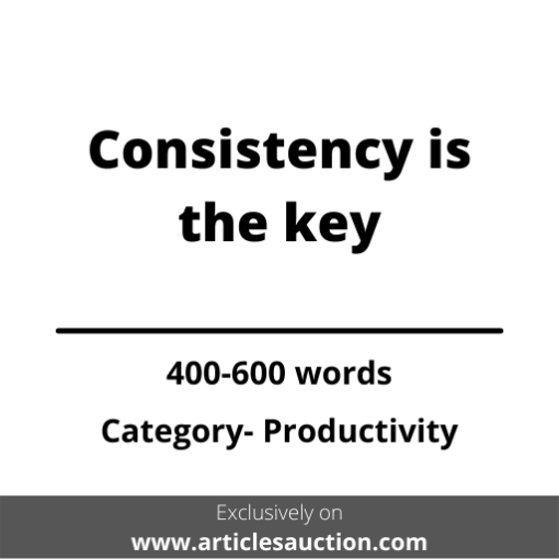 Consistency is the key - Articles Auction