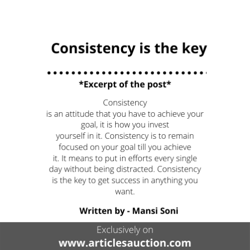 Consistency is the key - Articles Auction