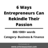 6 Ways Entrepreneurs Can Rekindle Their Passion - Articles Auction