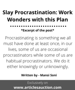 Slay Procrastination: Work Wonders with this Plan - Articles Auction