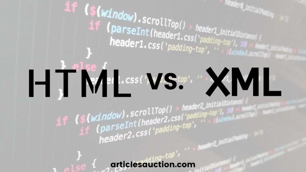 HTML vs XML - Articles Auction