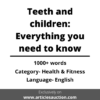 Teeth and children: Everything you need to know - Articles Auction