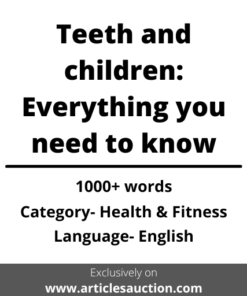 Teeth and children: Everything you need to know - Articles Auction